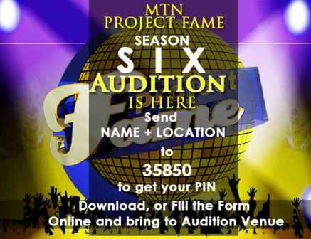 MTN Project Fame Season 6 Registration and audition