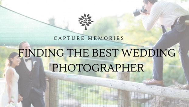 Capture Memories Worth Keeping: 5 Steps in Finding the Best Wedding Photographer